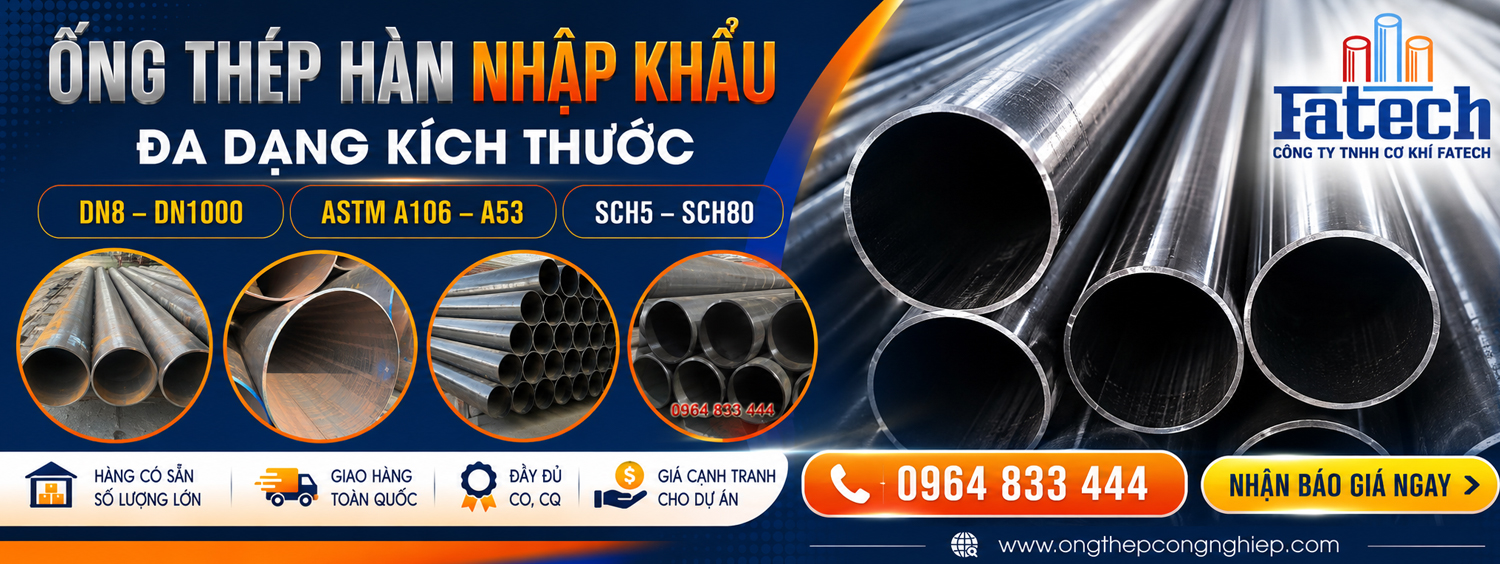 Ống thép hàn nhập khẩu các loại